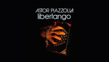Libertango de Astor Piazzolla: historia y análisis