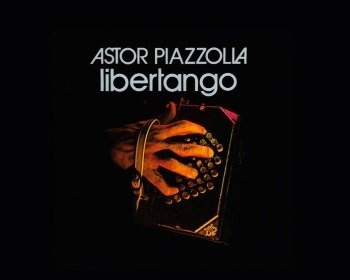 Libertango de Astor Piazzolla: historia y análisis