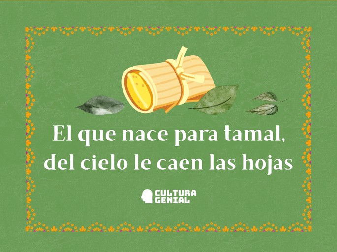 El que nace para tamal
