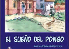 El sueño del pongo: resumen y análisis del cuento