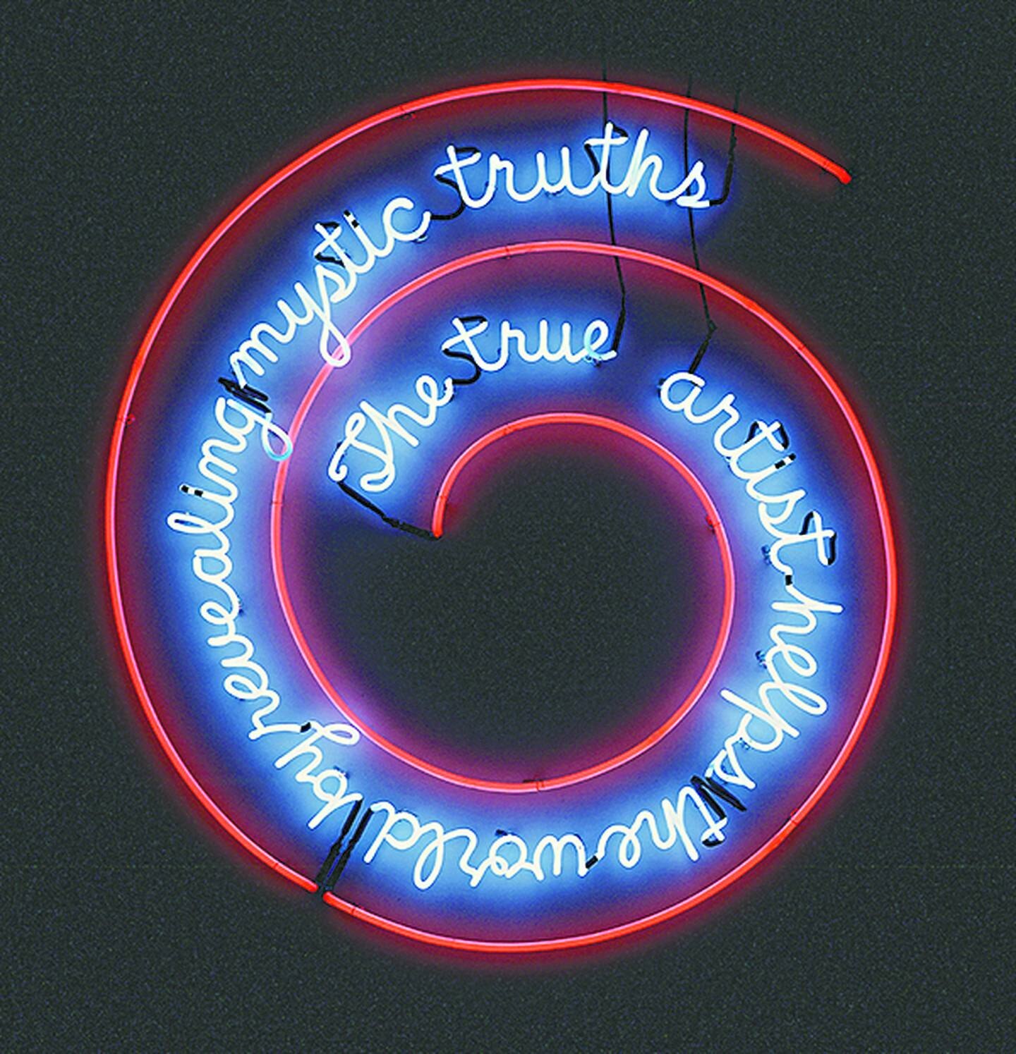 El verdadero artista ayuda al mundo revelando verdades místicas - Bruce Nauman