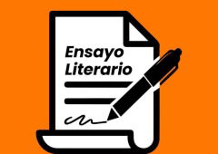 ¿Qué es un ensayo literario?: definición, características y ejemplos famosos