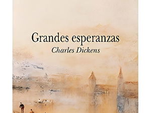 Grandes esperanzas: resumen y análisis de la novela de Charles Dickens