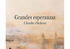 Grandes esperanzas: resumen y análisis de la novela de Charles Dickens