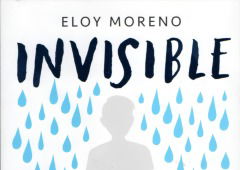 Invisible: resumen, personajes y análisis del libro de Eloy Moreno