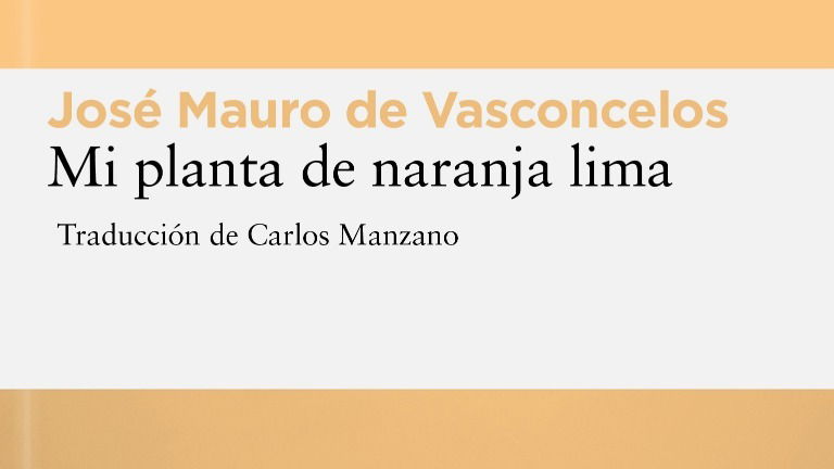 Mi planta naranja lima: resumen y análisis del clásico brasileño