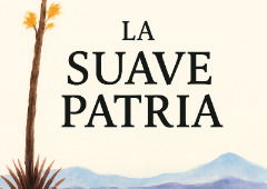 Suave patria: un análisis del poema de Ramón López Velarde
