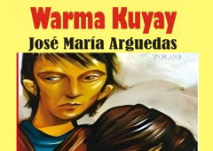 Warma Kuyai: resumen y análisis del cuento de José María Arguedas