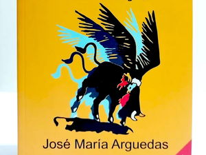 Yawar fiesta: resumen y análisis de la novela de José María Arguedas