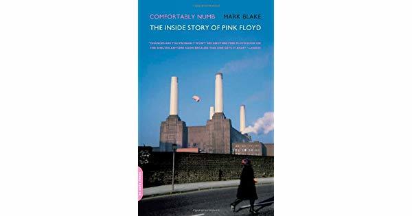 Comfortably Numb: The Inside Story of Pink Floyd