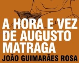 A hora e a vez de Augusto Matraga, de Guimarães Rosa