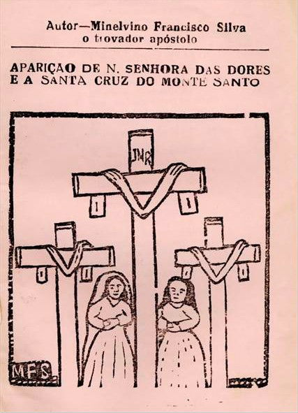 Aparição de N.Senhora das Dores e a Santa Cruz do Monte Santo