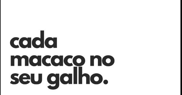 Os 45 ditados populares mais conhecidos e seus significados - Pensador