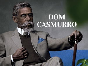 Dom Casmurro: resumo, personagens e análise do livro