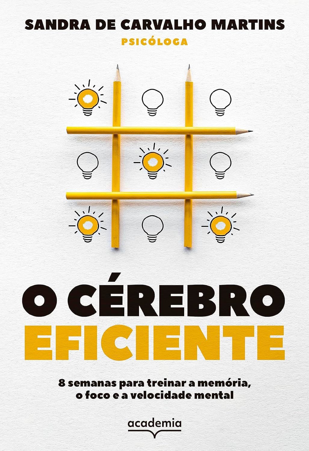 o cérebro eficiente, de sandra de carvalho martins