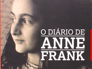 O diário de Anne Frank: resumo completo do livro que marcou a História