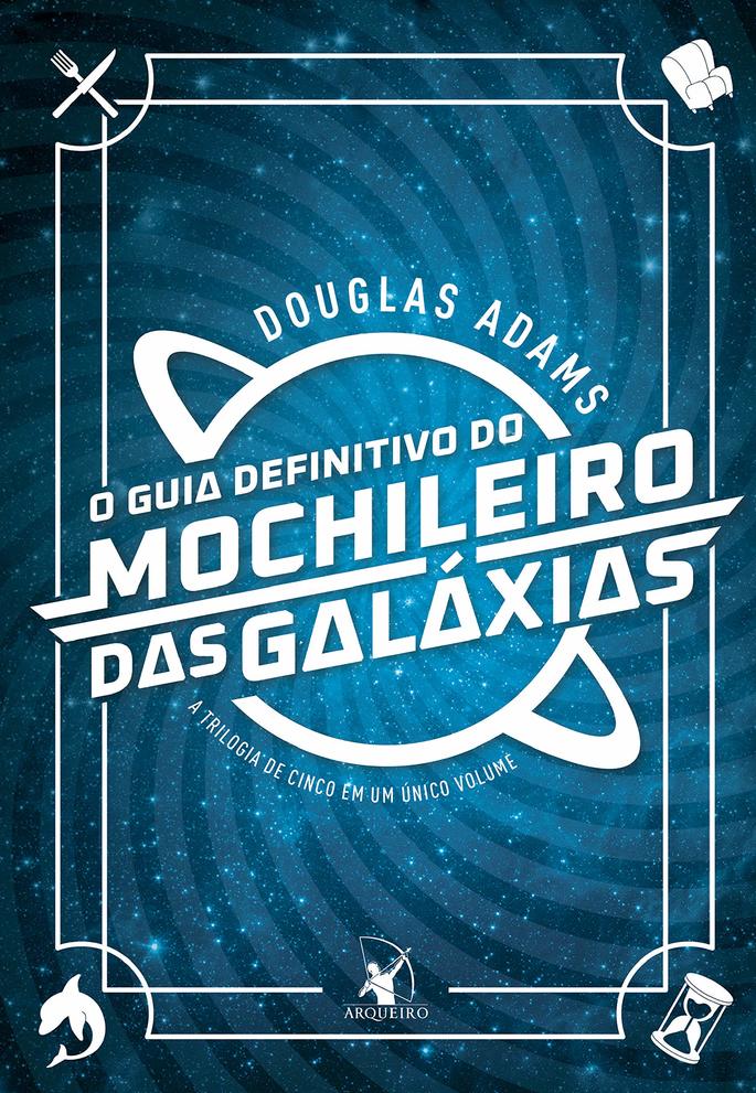 Capa do livro O guia definitivo do mochileiro das galaxias
