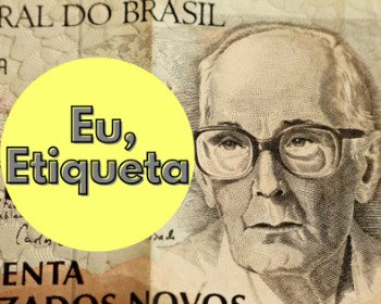 Análise do poema Eu, Etiqueta de Carlos Drummond de Andrade