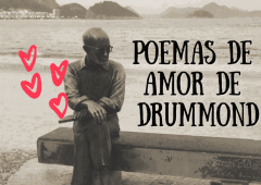 12 poemas de amor de Carlos Drummond de Andrade analisados