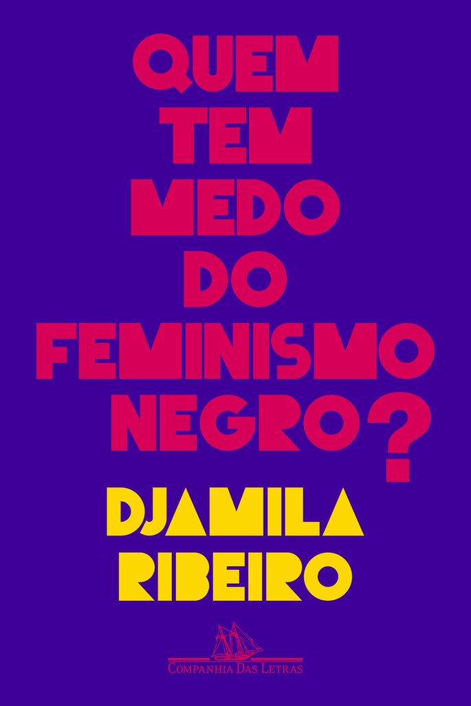 Quem Tem Medo do Feminismo Negro? (2018)